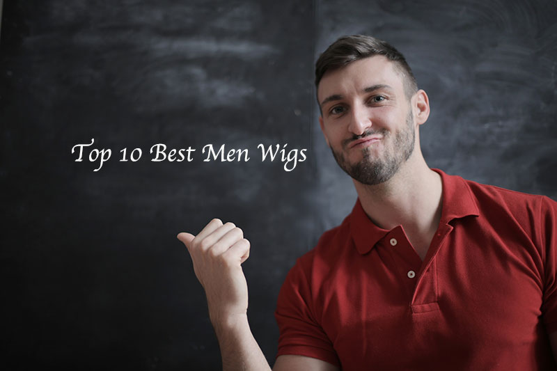 best men wigs choose